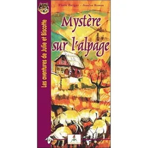 Les Aventures De Julie Et Biscotte - Mystère Sur L'alpage pas cher