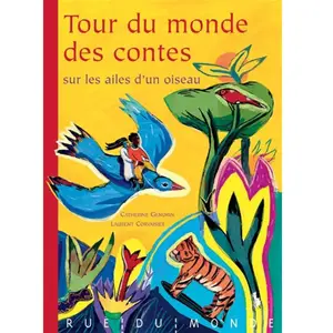 Tour du monde des contes sur les ailes d'un oiseau pas cher