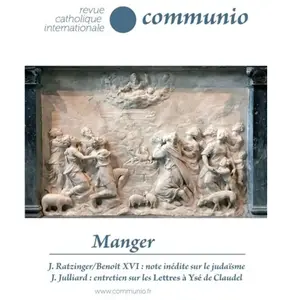 Communio N° 259, Septembre-Octobre 2018 - Manger pas cher