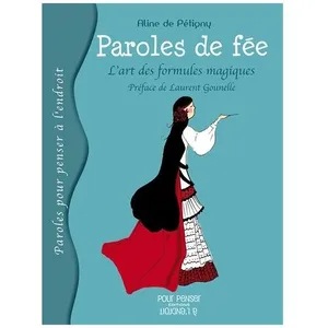 Paroles De Fée - L'art Des Formules Magiques