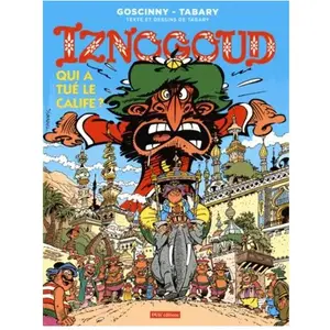 Iznogoud - Tome 25 - Qui A Tué Le Calife ? pas cher