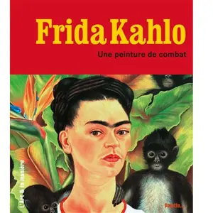 Palette Frida Kahlo - Une Peinture De Combat pas cher