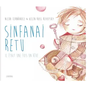 Sinfanaï Retu - Il Était Une Fois Un Rêve pas cher