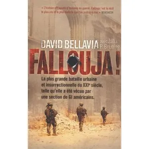Fallouja !: La plus grande bataille urbaine et insurrectionnelle du XXIe siècle telle qu'elle a été vécue par une section de GI américains pas cher