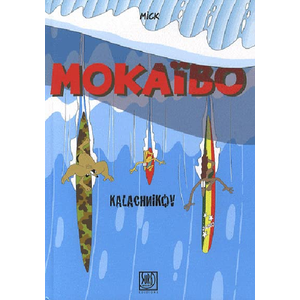 Mokaïbo - Kalachnikov pas cher