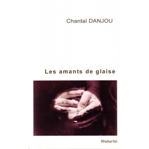 Les Amants de glaise - Chantal Danjou pas cher