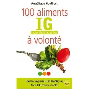 Thierry Souccar 100 aliments à volonté pas cher