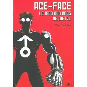 Ace-Face, Le Mod Aux Bras De Métal - Les Aventures De Jack Et Max pas cher