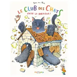 Misma Club Des Chats (Le) - Casse La Baraque pas cher