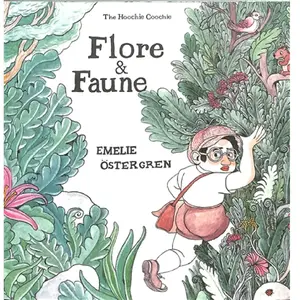 The Hoochie Coochie Flore & Faune