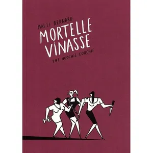 The Hoochie Coochie Mortelle Vinasse pas cher