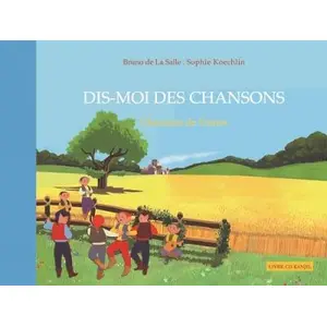 Dis-moi des chansons : chansons de France -  Collectif pas cher