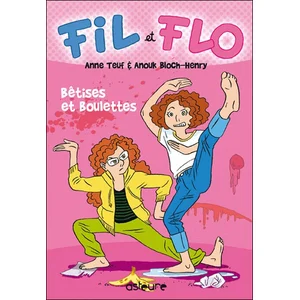 Fil Et Flo Tome 1 - Bêtises Et Boulettes pas cher