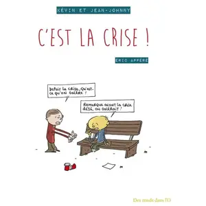 Kévin Et Jean-Johnny - C'est La Crise ! pas cher