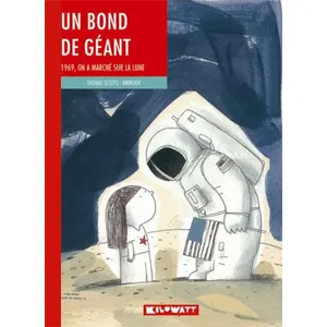 Un Bond De Géant - 1969, On A Marché Sur La Lune pas cher