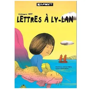 Lettres À Ly-Lan - Vietnam 1977
