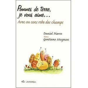 Le Sureau Eds Pommes de terre, je vous aime...: Avec ou sans robe des champs pas cher