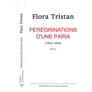 Pérégrinations D'une Paria (1833-1834) - Tome 2