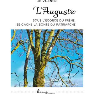 L'auguste - Sous L'écorce Du Frêne, Se Cache La Bonté Du Patriarche pas cher