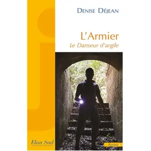 Elan Sud L'armier - Le Danseur D'argile pas cher