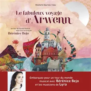 Des Braques Eds Le fabuleux voyage d'Arwenn pas cher