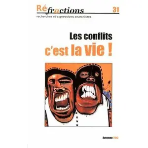 Réfractions N° 31, Automne 2013 - Les Conflits, C'est La Vie ! pas cher