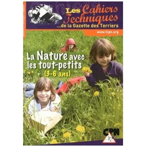 La Nature Avec Les Tout-Petits (3-6 Ans)