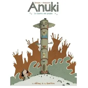 DE LA GOUTTIERE Anuki - Tome 1 - La Guerre Des Poules pas cher