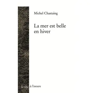 La Mer Est Belle En Hiver pas cher