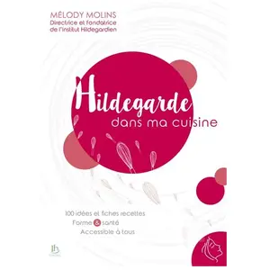 Comparateur de prix : Editions Ih Hildegarde Dans Ma Cuisine