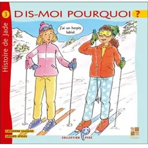 Pictorus Sarl Dis-Moi Pourquoi Jai Un Herpès Labial - Histoire De Jade pas cher