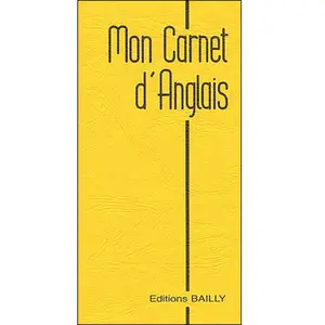 Bailly Eds Mon carnet d'anglais pas cher