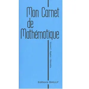 Bailly Eds Mon carnet de mathématiques pas cher