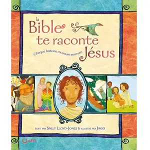 CLE La Bible Te Raconte Jésus - Chaque Histoire Murmure Son Nom pas cher