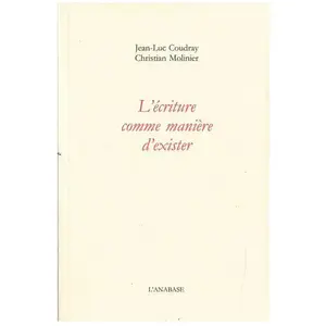 L'anabase L'écriture comme manière d'exister pas cher