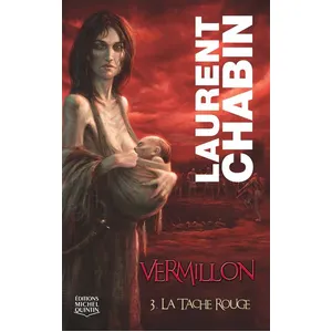 Vermillon Tome 3 - La Tache Rouge pas cher