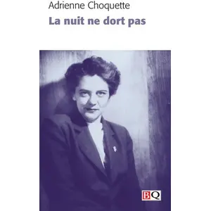 Bibliotheque Québecoise La Nuit Ne Dort Pas