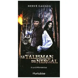 Hurtubise Editions HMH Le Talisman De Nergal Tome 5 - La Cité D'ishtar pas cher