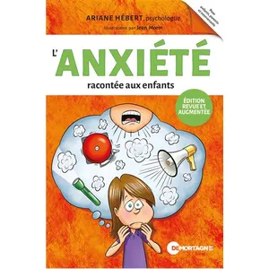 Editions de Mortagne L'anxiété Racontée Aux Enfants pas cher