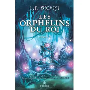 Scarab Les Orphelins Du Roi - Intégrale 3 pas cher