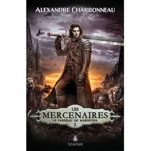 Scarab Les Mercenaires Tome 1 - Le Fardeau De Margotha pas cher
