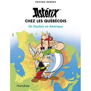 Hurtubise Hmh Astérix chez les Québécois pas cher