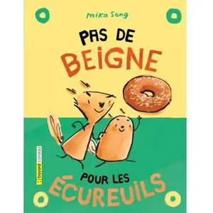 Bayard Canada Pas De Beigne Pour Les Ecureuils pas cher