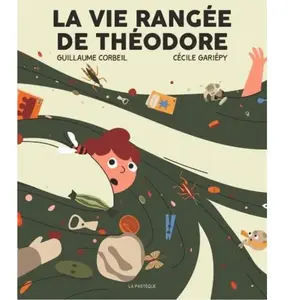 La Vie Rangée De Théodore
