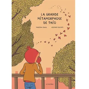 PASTEQUE La grande métamorphose de Théo pas cher