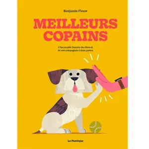 La Pasteque Eds De Meilleurs copains: L'incroyable histoire du chien et de son compagnon à deux pattes pas cher