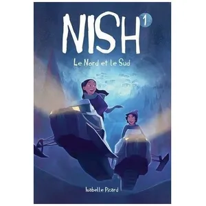Nish - Tome 1 - Le Nord Et Le Sud pas cher