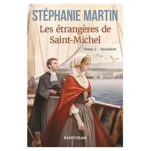 Les Etrangeres De Saint-Michel V 02 Benedicte