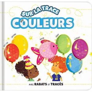 Sur La Trace Des Couleurs - Avec Rabats Et TracÃ©s