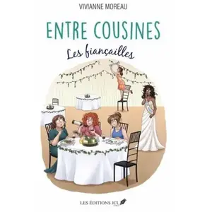 Entre Cousines - Les Fiancailles